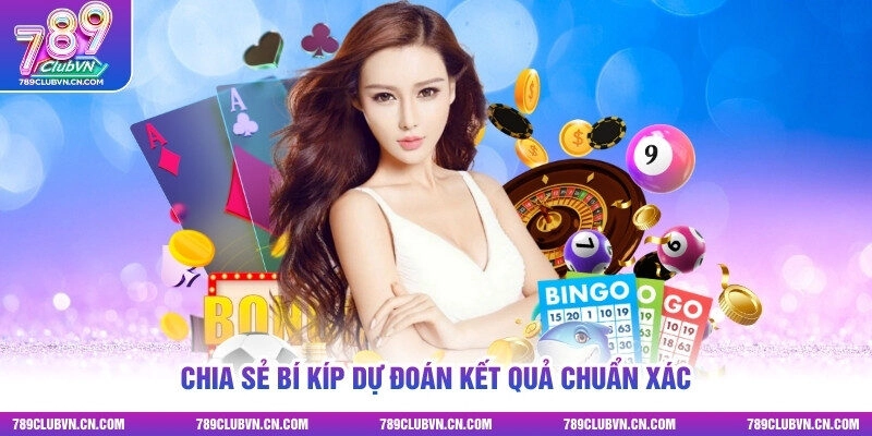 Chia sẻ bí kíp dự đoán kết quả chuẩn xác