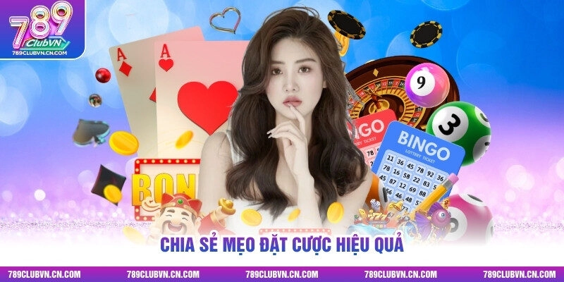 Chia sẻ mẹo đặt cược hiệu quả