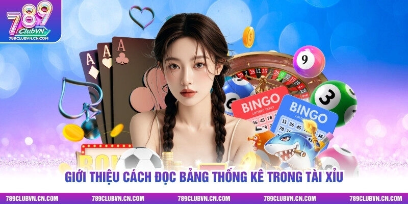 Giới thiệu cách đọc bảng thống kê trong tài xỉu